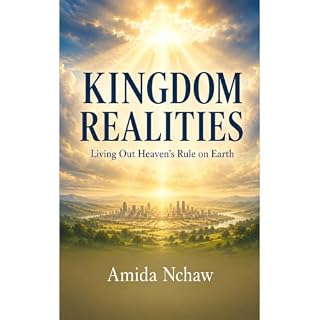 KINGDOM REALITIES Audiobook By Amida Nchaw cover art