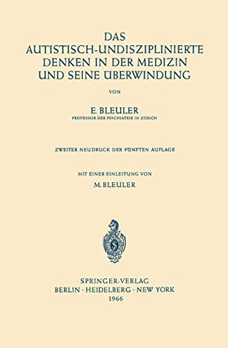 Das Autistisch-Undisziplinierte Denken in der Medizin und Seine Uberwindung (German Edition)