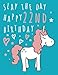 Produktbild Slay The Day Happy 22nd Birthday: Blank Line Unicorn Birthday Notebook (8.5 x 11 - 110 pages)