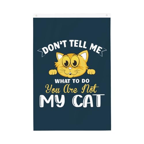 Don't Tell Me What To Do You Are Not My