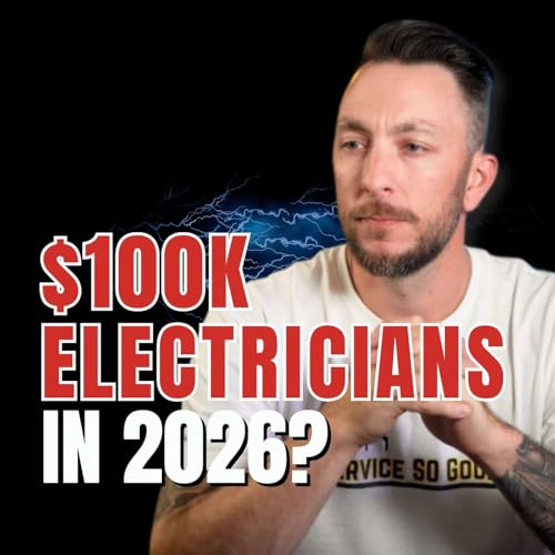 S3 EP13 How Much Can Electricians Really Make in 2026?