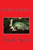 Trunk Space 1511601728 Book Cover