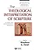 The Theological Interpretation of Scripture: Classic and Contemporary Readings