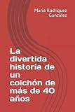  La divertida historia de un colchón de más de 40 años