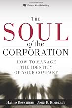 The Soul of the Corporation: How to manage the identity of your company
