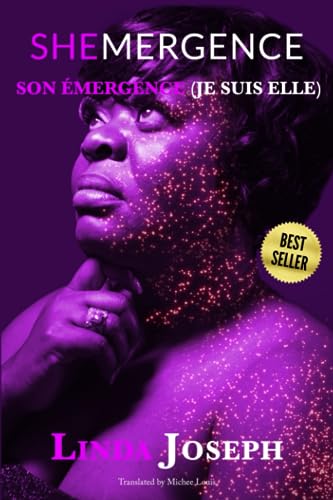 SHEmergence SON ÉMERGENCE "Je Suis Elle": Je Suis Elle (French Edition)