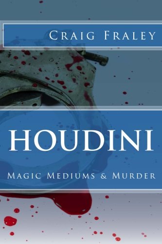 CREATESPACE Houdini: Magic Mediums & Murder
