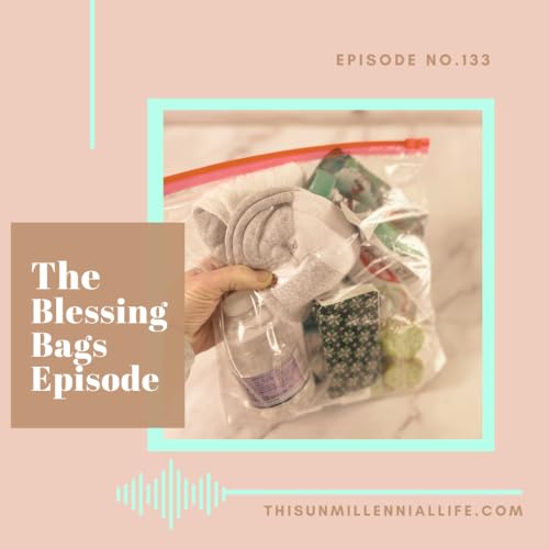 no. 133 - The Blessing Bags Episode