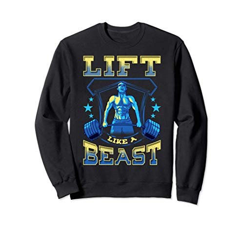Lift Like a Beast Weightlifting Powerlifting Gym Lifting Felpa