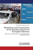 Modeling and Visualization of Air Quality Impacts of Transport Schemes 3659627046 Book Cover