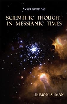 Hardcover Scientific Thought in Messianic Times Book