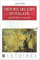 Histoire des juifs en Pologne: Du XVIe siecle a nos jours (Histoires) 2130440843 Book Cover