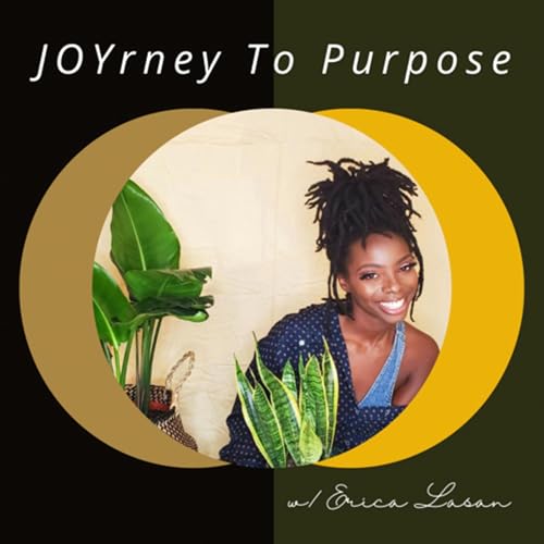 『JOYrney To Purpose&reg; with Erica Lasan』のカバーアート