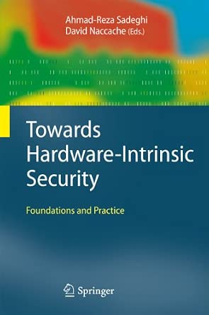 Towards Hardware-Intrinsic Security: Foundations and Practice: 0 2010th Edition-Wow! eBook