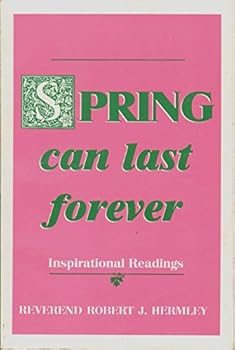 Paperback Spring can last forever: Inspirational readings Book