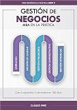 Gestión De Negocios – MBA En La Práctica: Cómo organizar tu empresa en 100 días (Gestión en la Práctica nº 2)