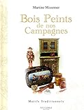  Bois Peints de nos Campagnes