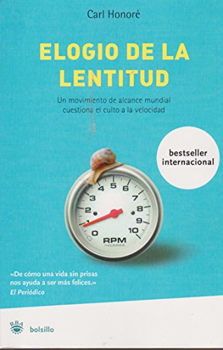 Elogio de la lentitud-bolsillo: Un movimiento mundial desafía el culto a la velocidad: 015 (No Ficción)