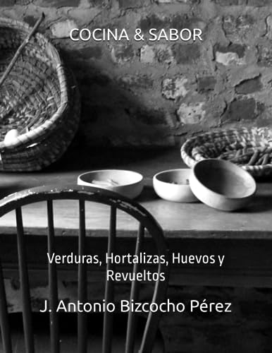COCINA & SABOR: Verduras, Hortalizas, Huevos y Revueltos