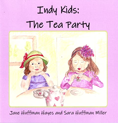 Indy Kids: The Tea Party 1643384236 Book Cover