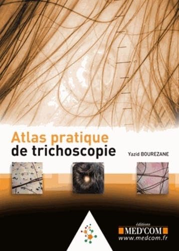 ATLAS PRATIQUE DE TRICHOSCOPIE (0000)
