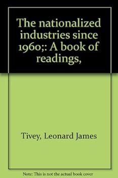 Unknown Binding The nationalized industries since 1960;: A book of readings, Book