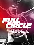  Full Circle: Last Exit Rock\'n\'Roll