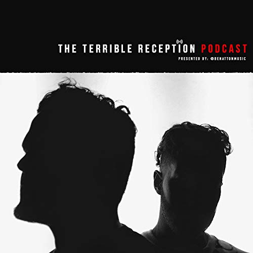 The Terrible Reception Podcast Presented by Benatton cover art
