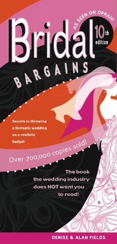 Cover of Bridal Bargains: America's #1 best-selling wedding book! Kindle Edition (Bridal Bargains: Secrets to Throwing a Fantastic Wedding on a Realistic Budget)