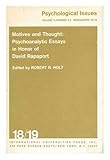  Motives and Thought : Psychoanalytic Essays in Honor of David Rapaport / Edited by Robert R. Holt
