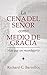 La Cena del Señor como medio de gracia: Más que un recordatorio (Spanish Edition)