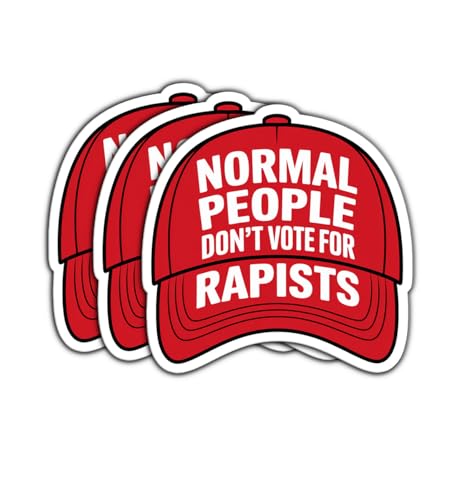 (3 Psc) Normal People Dont Vote for Rapists Sticker - Anti President - Political Humor - Political Progressive - Protest Resist Decal - MAGA Hat Decal - Sticker 3 Inch for Laptop Water Bottles