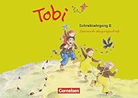 Tobi-Fibel. 1./2. Schuljahr Schreiblehrgang B in Lateinischer Ausgangsschrift. Neubearbeitung 3060816395 Book Cover