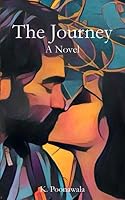 The Journey: A Novel 0692058427 Book Cover