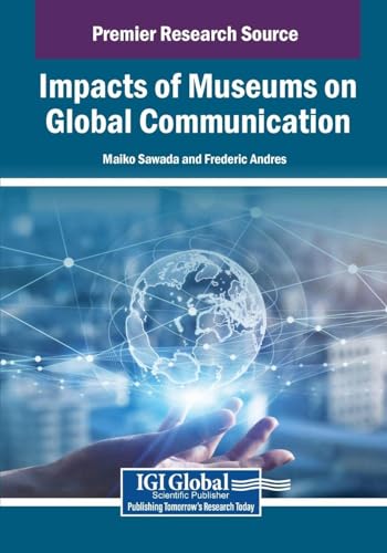 Impacts of Museums on Global Communication