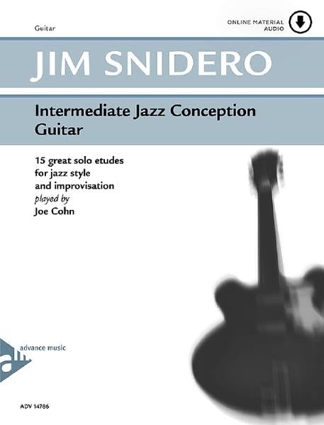 Intermediate Jazz Conception Guitar: 15 Great Solo Etudes for Jazz Style and Improvisation (Book & Online Audio)