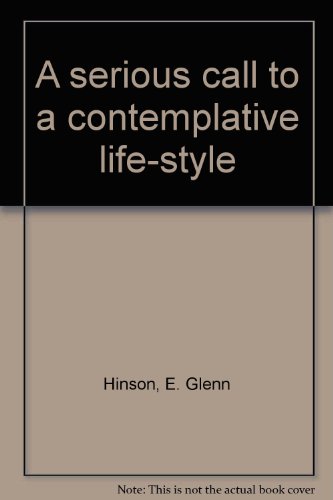A serious call to a contemplative life-style 0664249922 Book Cover