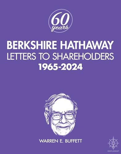 Berkshire Hathaway Letters to Shareholders: 1965-2024 by Warren Buffett, Max Olson