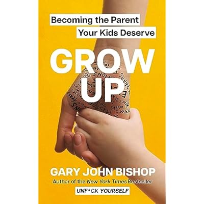GROW UP