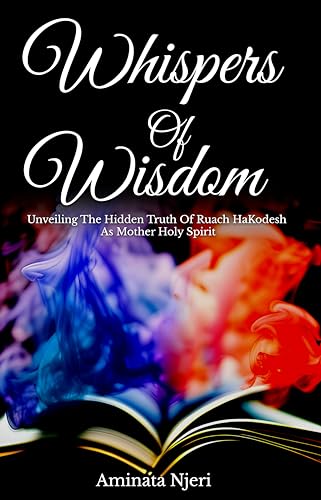 Whispers of Wisdom: Unveiling the Hidden Truth of Ruach haKodesh