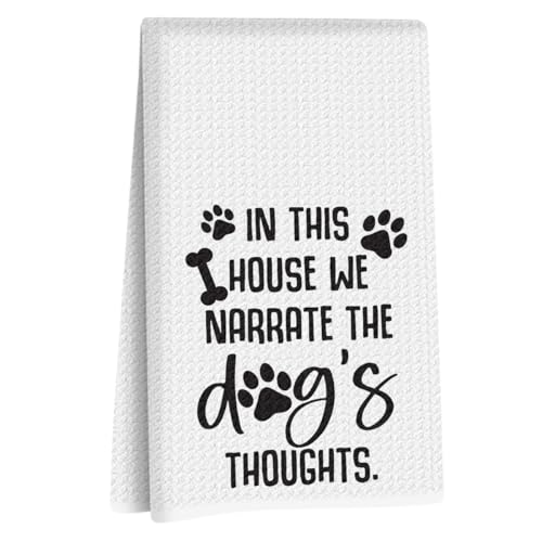 Image of Dog Gifts Kitchen Towels 24x14 Inch, Dog Decor Reusable Dish Towels for Kitchen Decor, Waffle Weave Absorbent Hand Towel, Dog Lovers Gifts for Women Mom, in This House We Narrate The Dogs Thoughts