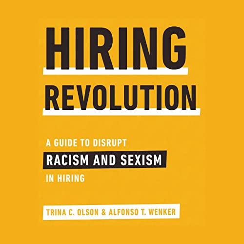 Hiring Revolution by Trina C. Olson, Alfonso T. Wenker episode artwork