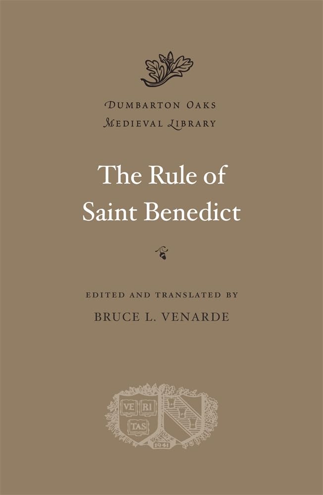 The Rule of Saint Benedict (Dumbarton Oaks Medieval Library)
