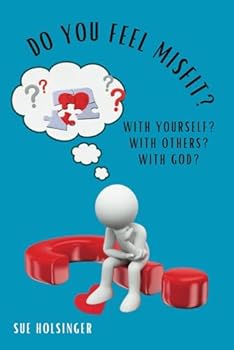 Paperback Do You Feel Misfit?: With Yourself? With Others? With God? Book