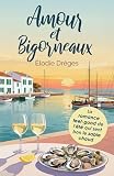 Amour et Bigorneaux: La romance feel good de l'été qui sent bon le sable...