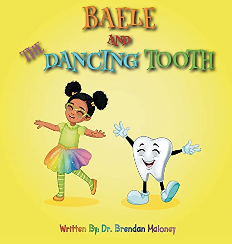 Baele And The Dancing Tooth Baele And The Dancing Tooth