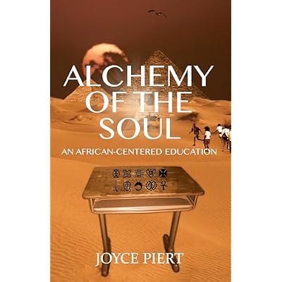 Alchemy of the Soul: An African-centered Education: 74