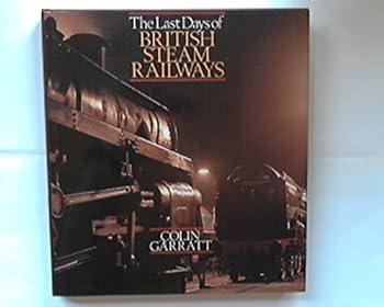 Hardcover The last days of British steam railways Book