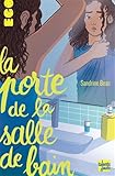 beau portant  La Porte de la salle de bain
