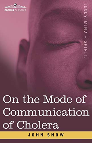 9781646791767 On the Mode of Communication of Cholera: An Essay by The Father of Modern Epidemiology